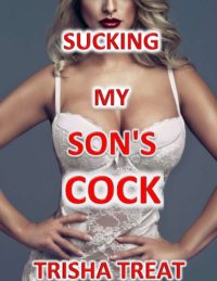Book Cover: Sucking My Son's Cock