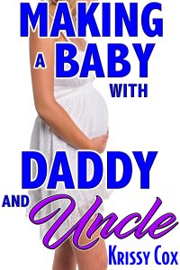 Book Cover: Making a Baby with Daddy and Uncle