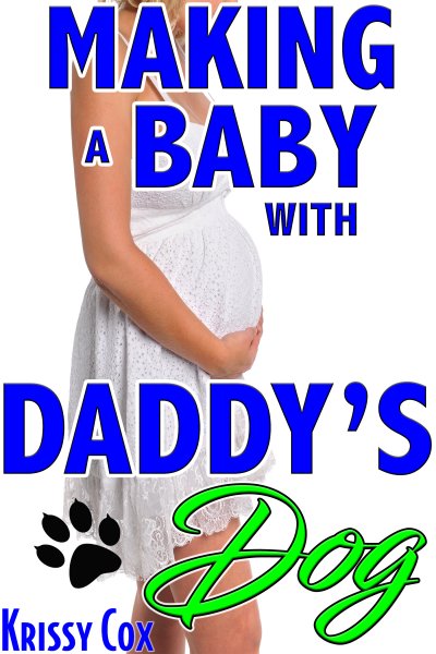 Book Cover: Making a Baby with Daddy's Dog