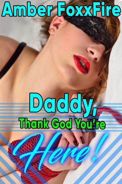 Book Cover: Daddy, Thank God You're Here!