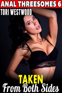 Book Cover: Taken From Both Sides : Anal Threesomes 6