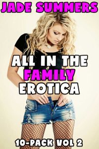 Book Cover: All in the Family Erotica 10-Pack Vol 2