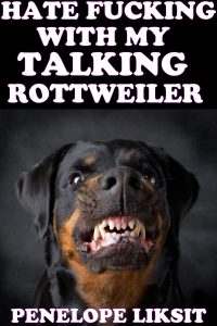 Book Cover: Hatefucking With My Talking Rottweiler
