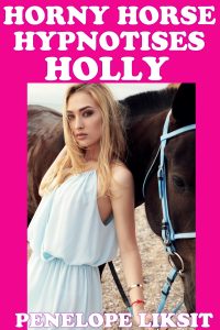 Book Cover: Horny Horse Hypnotises Holly