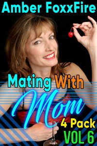 Book Cover: Mating With Mom 4-Pack Vol 6