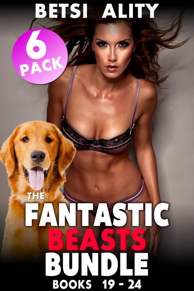 Book Cover: The Fantastic Beasts Bundle - 6 Pack - Books 19 - 24 (Bestiality Beast Breeding Dog Sex Erotica Animal Sex)