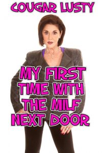 Book Cover: My First Time With The Milf Next Door