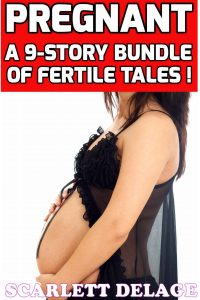 Book Cover: Pregnant: A 9 Story Bundle Of Fertile Tales