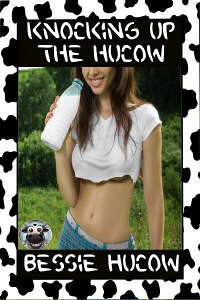 Book Cover: Knocking up the Hucow (Part 3)