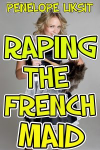 Book Cover: Raping The French Maid