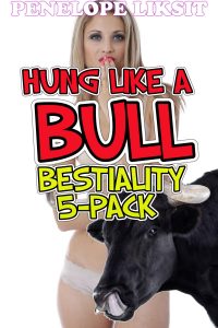 Book Cover: Hung Like A Bull: Bestiality 5-Pack