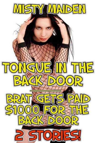 Book Cover: Tongue in the back door/Brat gets paid $1000 for the back door