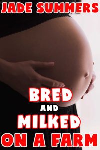 Book Cover: Milked and Bred on a Farm