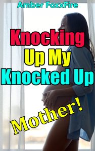 Book Cover: Knocking Up My Knocked-Up Mother