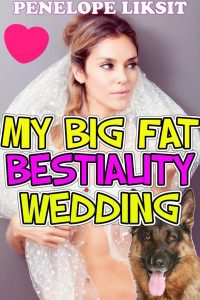 Book Cover: My Big Fat Bestiality Wedding