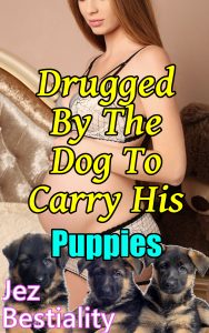 Book Cover: Drugged By The Dog To Carry His Puppies