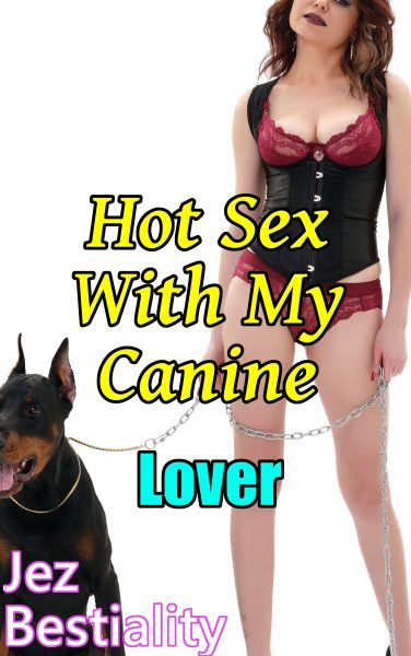 Book Cover: Hot Sex With My Canine Lover