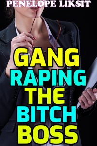 Book Cover: Gang Raping The Bitch Boss