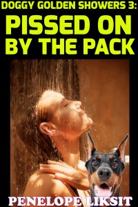 Book Cover: Pissed On By The Pack: Doggy Golden Showers 3