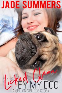 Book Cover: Licked Clean by My Dog: A Girl on Girl Dog Story