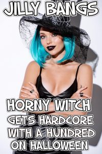 Book Cover: Horny witch gets hardcore with a hundred on Halloween