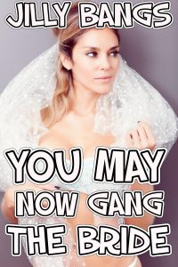 Book Cover: You may now gang the bride