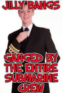 Book Cover: Ganged by the entire submarine crew