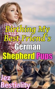 Book Cover: Birthing My Best Friend's German Shepherd Pups