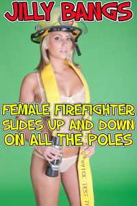 Book Cover: Female firefighter slides up and down on all the poles