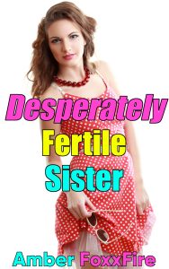 Book Cover: Desperately Fertile Sister