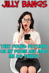 Book Cover: They found pictures on my phone and made me do things