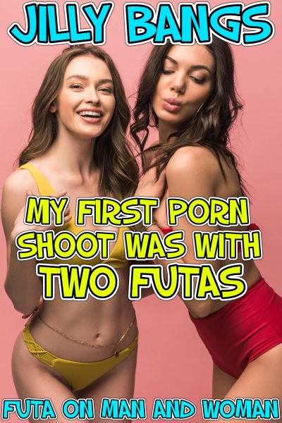 Book Cover: My first porn shoot was with two futas: Futa on man and woman