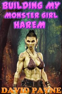 Book Cover: Building my monster girl harem: A fantasy harem story