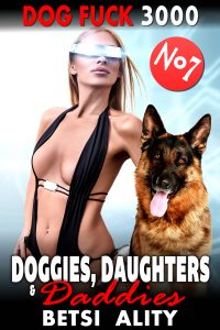 Book Cover: Dog Fuck 3000 : Doggies, Daughters & Daddies 7