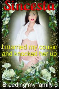 Book Cover: I Married My Cousin and Knocked Her up: Breeding My Family 5
