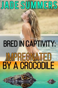 Book Cover: Bred in Captivity: Impregnated by a Crocodile