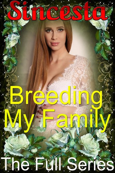 Book Cover: Breeding My Family: The Full Series