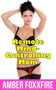 Book Cover: Remote Mind Controlling Mom