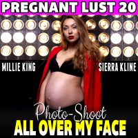 Book Cover: Photo-Shoot All Over My Face : Pregnant Lust 20 (Pregnancy Erotica BDSM Erotica Lactation Erotica)
