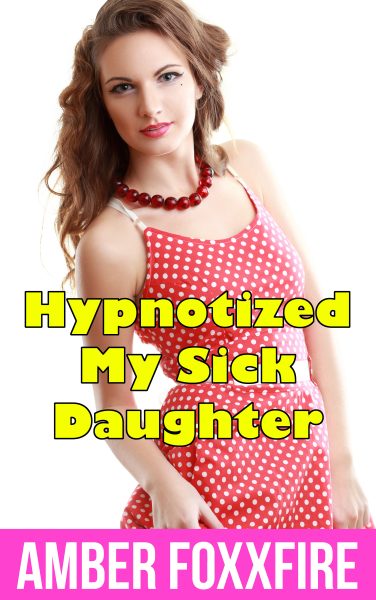 Book Cover: Hypnotized My Sick Daughter