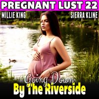 Book Cover: Going Down By The Riverside : Pregnant Lust 22  (Audiobook)