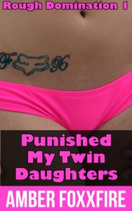 Book Cover: Rough Domination 1: Punished My Twin Daughters