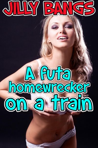 Book Cover: A Futa Homewrecker On A Train