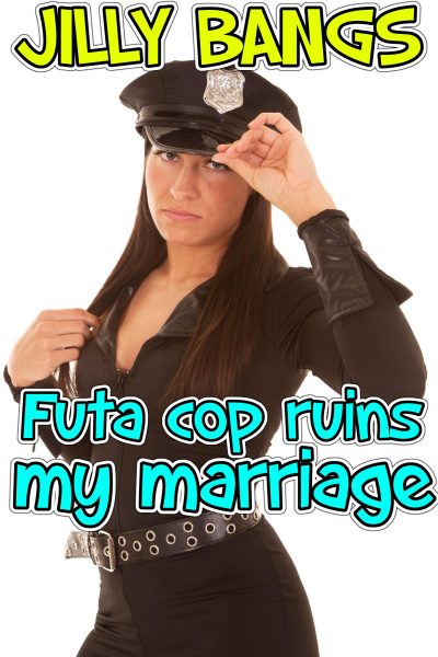Book Cover: Futa Cop Ruins My Marriage