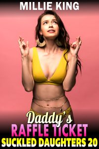 Book Cover: Daddy’s Raffle Ticket  : Suckled Daughters 20