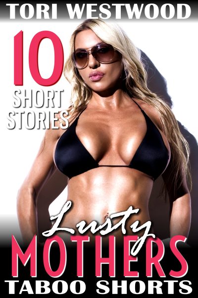 Book Cover: Lusty Mothers – Taboo Shorts : 10 Short Stories
