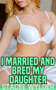 Book Cover: I Married And Bred My Daughter