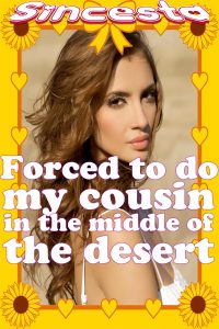 Book Cover: Forced To Do My Cousin In The Middle Of The Desert