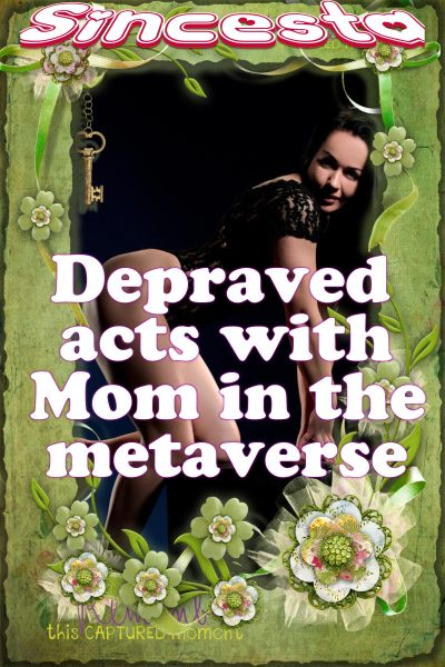 Book Cover: Depraved Acts With Mom In The Metaverse