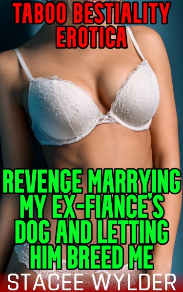 Book Cover: Revenge Marrying My Ex-Fiance's Dog And Letting Him Breed Me